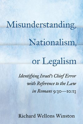 Misunderstanding, Nationalism, or Legalism 1