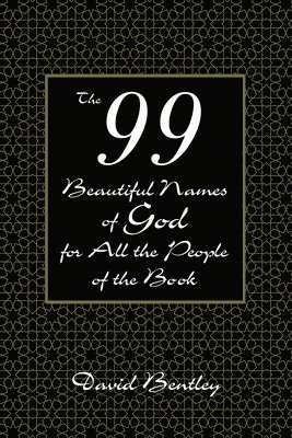bokomslag The 99 Beautiful Names of God for All the People of the Book