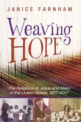 Janice Farnham - Weaving Hope, Inbunden