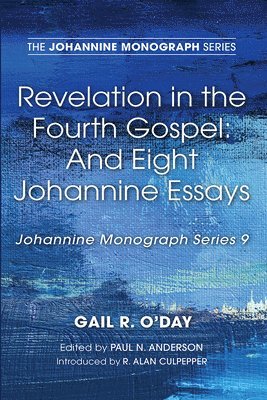 Revelation in the Fourth Gospel 1