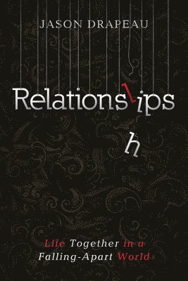 Relationslips 1