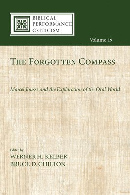 Werner H Kelber, Bruce D Chilton - Forgotten Compass, Häftad