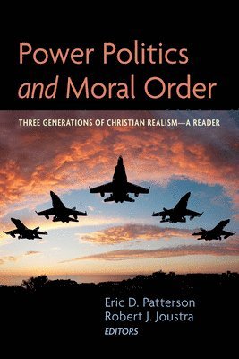 Power Politics and Moral Order 1