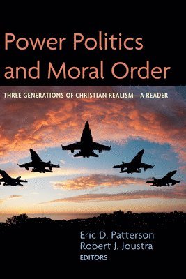 Power Politics and Moral Order 1