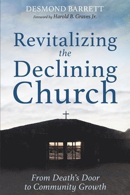 bokomslag Revitalizing the Declining Church