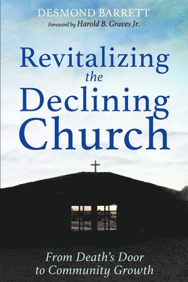 Revitalizing the Declining Church