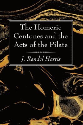 bokomslag Homeric Centones and the Acts of the Pilate