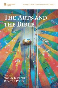 bokomslag The Arts and the Bible