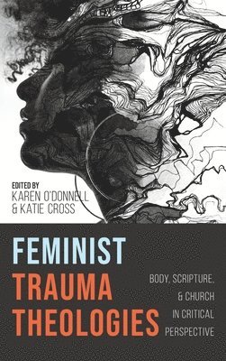 bokomslag Feminist Trauma Theologies