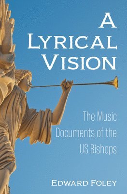 Edward Foley Capuchin - Lyrical Vision, Inbunden