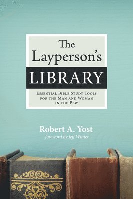 Robert A Yost, Robert A. Yost - Layperson's Library, Inbunden