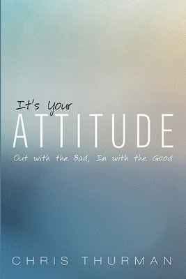 It's Your Attitude