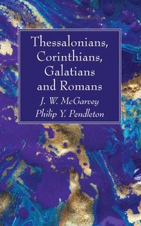 bokomslag Thessalonians, Corinthians, Galatians and Romans