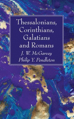 Thessalonians, Corinthians, Galatians and Romans 1