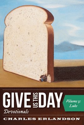 Give Us This Day Devotionals, Volume 3 1