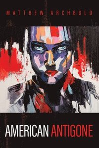 bokomslag American Antigone