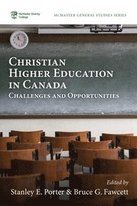 bokomslag Christian Higher Education in Canada