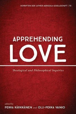 Pekka Karkkainen, Olli-Pekka Vainio - Apprehending Love, Häftad