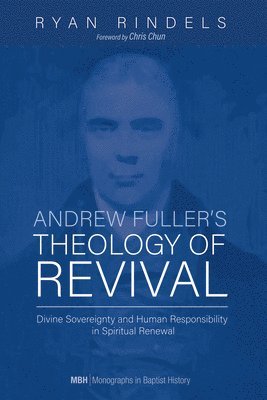 bokomslag Andrew Fuller's Theology of Revival