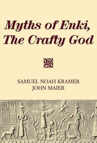 bokomslag Myths of Enki, The Crafty God