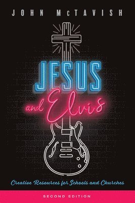 Jesus and Elvis, Second Edition