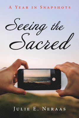 Seeing the Sacred 1