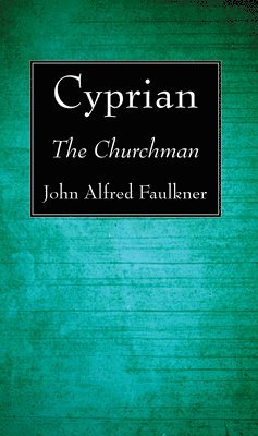 John Alfred Faulkner - Cyprian, Inbunden