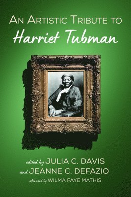 An Artistic Tribute to Harriet Tubman 1