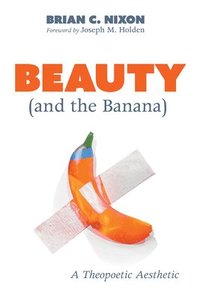 bokomslag Beauty (and the Banana)