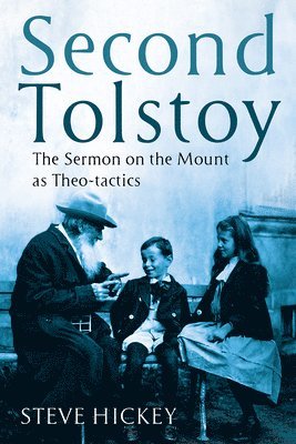 Steve Hickey - Second Tolstoy, Inbunden