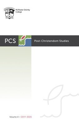 Steven M Studebaker, Lee Beach, Gordon L Heath, Steven M. Studebaker, Gordon L. Heath - Post-Christendom Studies: Volume 4, Inbunden