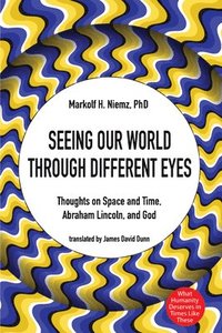bokomslag Seeing Our World Through Different Eyes