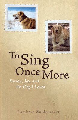 Lambert Zuidervaart - To Sing Once More, Inbunden