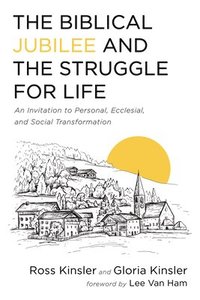 bokomslag Biblical Jubilee and the Struggle for Life