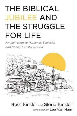 bokomslag The Biblical Jubilee and the Struggle for Life