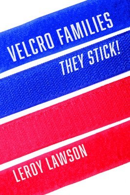 Leroy Lawson, LeRoy Lawson - Velcro Families, Inbunden