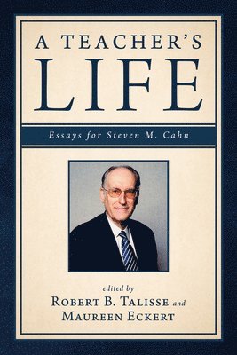 Robert B Talisse, Maureen Eckert - Teacher's Life, Häftad