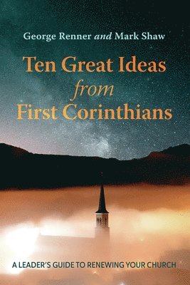 George Renner, Mark Shaw - Ten Great Ideas from First Corinthians, Häftad