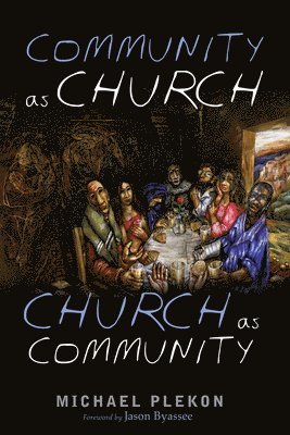 Community as Church, Church as Community 1