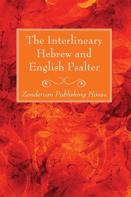 The Interlineary Hebrew and English Psalter 1