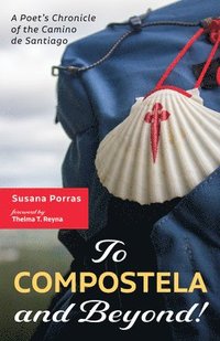 bokomslag To Compostela and Beyond!