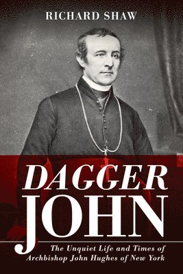 Richard Shaw - Dagger John, Inbunden
