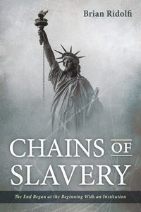 bokomslag Chains of Slavery