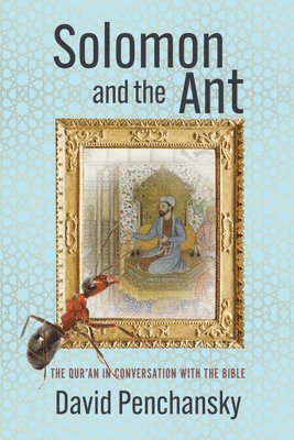 David Penchansky - Solomon and the Ant, Häftad
