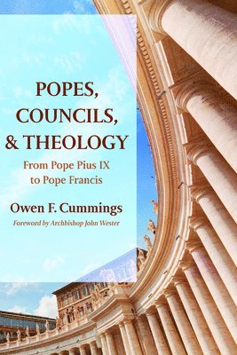 Owen F Cummings, Owen F. Cummings - Popes, Councils, and Theology, Häftad
