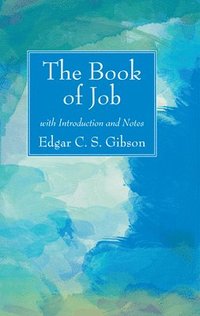bokomslag The Book of Job with Introduction and Notes