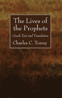 bokomslag The Lives of the Prophets: Greek Text and Translation