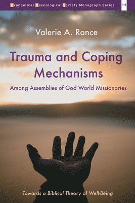 bokomslag Trauma and Coping Mechanisms Among Assemblies of God World Missionaries