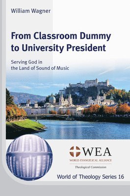 William Wagner - From Classroom Dummy to University President, Häftad