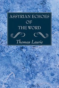 bokomslag Assyrian Echoes of the Word